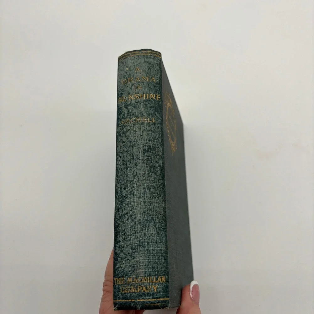 A Drama in Sunshine Horace‎ Annesley Vachell 1899 Macmillan Gilt Cloth Hardcover